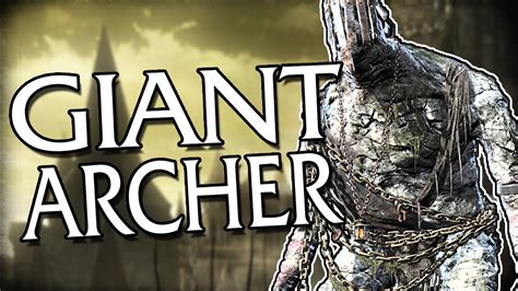 dark souls 3 giant archer|The story of a Giant Archer : r/darksouls3 .